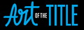 Artofthetitle|视频片头的艺术研究 Logo